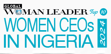 Top 10 Women CEOs In Nigeria - 2024